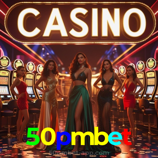 50pmbet：Onde a diversão nunca para: apostas no futebol e jogos de cassino!